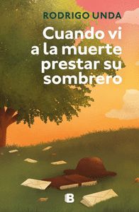 CUANDO VI A LA MUERTE PRESTAR SU SOMBRERO