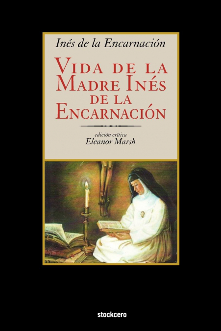 VIDA DE LA MADRE INES DE LA ENCARNACION