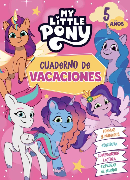 MY LITTLE PONY.  5 AÑOS. CUADERNO DE VACACIONES