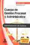 II. TURNO LIBRE. CUERPO DE GESTION PROCESAL Y ADMINISTRATIVA. JUSTICIA