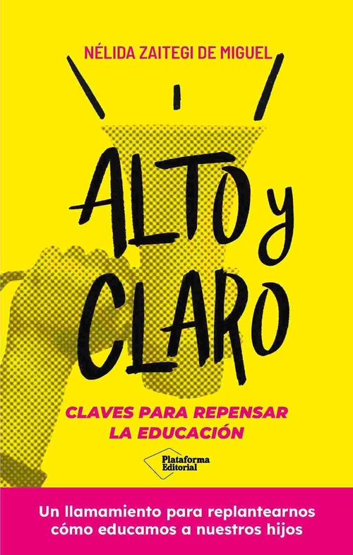ALTO Y CLARO. CLAVES PARA REPENSAR LA EDUCACIÓN