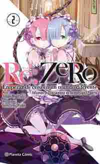 RE:ZERO (NOVELA) Nº 02. UNA SEMANA EN LA MANSIÓN 1ª PARTE