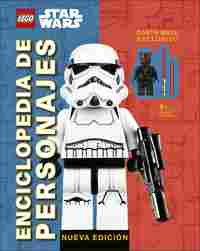 LEGO® STAR WARST ENCICLOPEDIA DE PERSONAJES (NUEVA EDICIÓN)