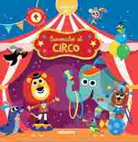 BIENVENIDOS AL CIRCO