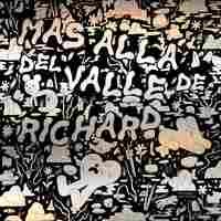 MÁS ALLÁ DEL VALLE DE RICHARD