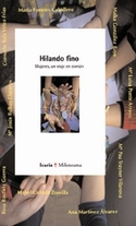 HILANDO FINO. MUJERES, UN VIAJE EN COMUN