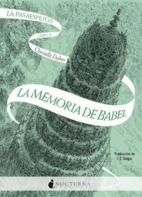 LA MEMORIA DE BABEL. LA PASAESPEJOS, 3