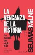 LA VENGANZA DE LA HISTORIA. LA BATALLA POR EL SIGLO XXI