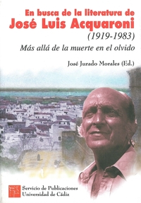EN BUSCA DE LA LITERATURA DE JOSE LUIS ACQUARONI (1919-1983)