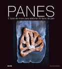 PANES. 5 TIPOS DE MASA PARA ELABORAR 50 TIPOS DE PAN + DVD