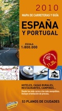 2010. GUÍA Y MAPA CARRETERAS ESPAÑA Y PORTUGAL. ESCALA 1:800.000