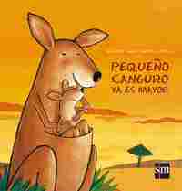PEQUEÑO CANGURO YA ES MAYOR