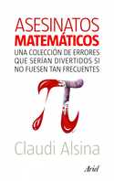 ASESINATOS MATEMÁTICOS. ERRORES QUE SERIAN DIVERTIDOS SI NO FRECUENTES