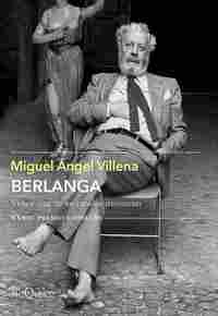 BERLANGA. VIDA Y CINE DE UN CREADOR IRREVERENTE ( XXXIII PREMIO COMILLAS)