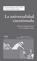 UNIVERSALIDAD CUESTIONADA: DEBATES HUMANITARIOS EN EL MUNDO ACTUAL