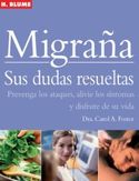 MIGRAÑA. SUS DUDAS RESUELTAS