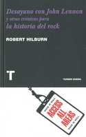 DESAYUNO CON JOHN LENNON Y OTRAS CRONICAS PARA LA HISTORIA DEL ROCK