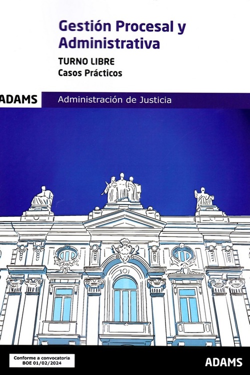 CASOS PRACTICOS.GESTION PROCESAL Y ADMINISTRATIVA. JUSTICIA