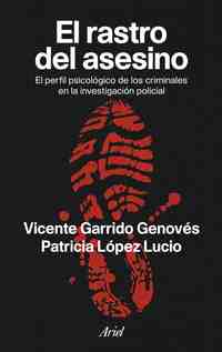 EL RASTRO DEL ASESINO. PERFIL PSICOLOGICO CRIMINALES INVESTIGACION CRI