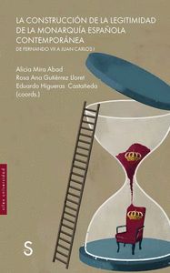 LA CONSTRUCCIÓN DE LA LEGITIMIDAD DE LA MONARQUÍA ESPAÑOLA