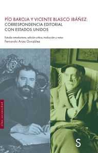 PÍO BAROJA Y VICENTE BLASCO IBÁÑEZ