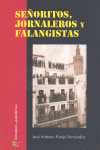 SEÑORITOS,JORNALEROS Y FALANGISTAS