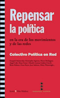 REPENSAR LA POLITICA EN LA ERA DE LOS MOVIMIENTOS Y DE LAS REDES
