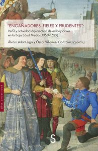 ENGAÑADORES, FIELES Y PRUDENTES