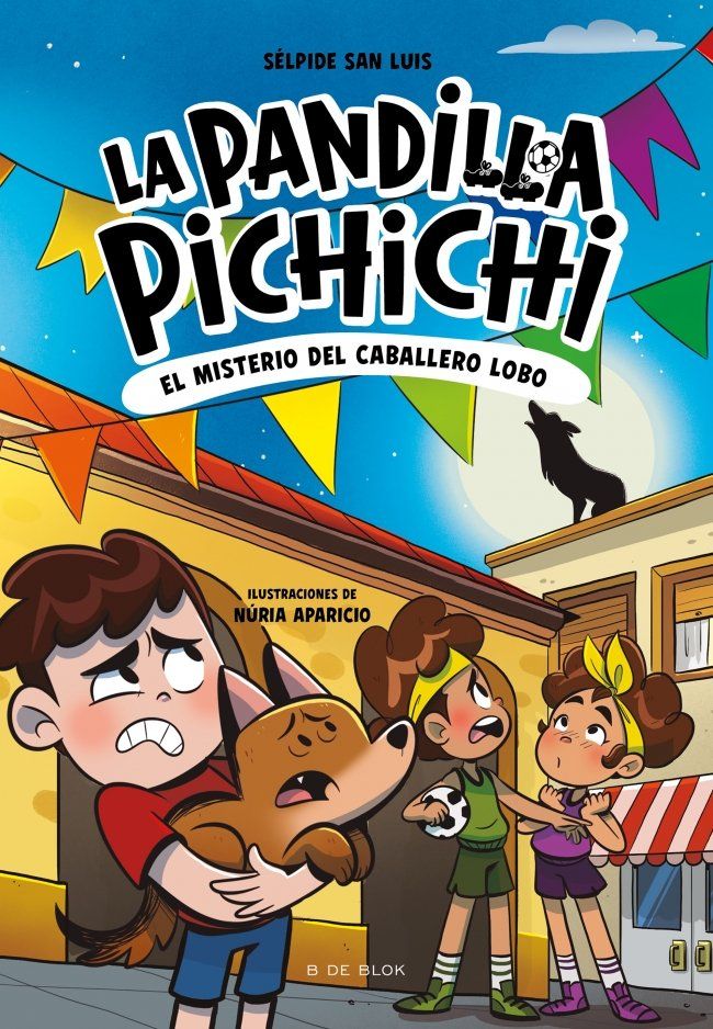 EL MISTERIO DEL CABALLERO LOBO. LA PANDILLA PICHICHI, 6