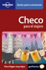 CHECO PARA EL VIAJERO. GUIAS PARA CONVERSAR