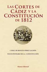 LAS CORTES DE CADIZ Y LA CONSTITUCION DE 1812