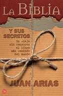 BIBLIA Y SUS SECRETOS, LA