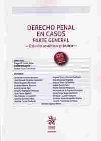 DERECHO PENAL EN CASOS. PARTE GENERAL - ESTUDIO ANALITICO  PRACTICO -.