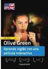 OLIVE GREEN (A1 - A2): APRENDE INGLES CON UNA PELÍCULA INTERACTIVA
