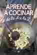 APRENDE A COCINA DE LA A A LA Z