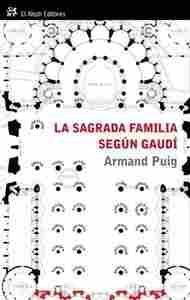 LA SAGRADA FAMILIA SEGÚN GAUDÍ