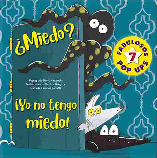 ¿MIEDO? ¡YO NO TENGO MIEDO!. POP-UPS