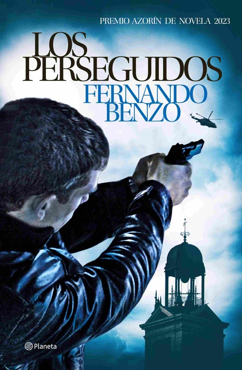 LOS PERSEGUIDOS (PREMIO AZORÍN DE NOVELA 2023)