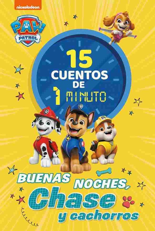 BUENAS NOCHES, CHASE Y CACHORROS. 15 CUENTOS DE 1 MINUTO