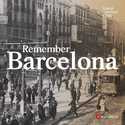 REMEMBER BARCELONA