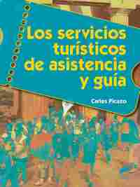 LOS SERVICIOS TURISTICOS DE ASISTENCIA Y GUIA