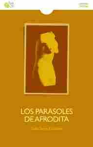 LOS PARASOLES DE AFRODITA