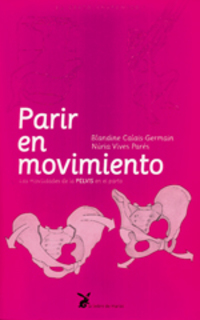 PARIR EN MOVIMIENTO. LAS MOVILIDADES DE LA PELVIS PARTO