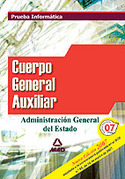 PRUEBA INFORMATICA. CUERPO GENERAL AUXILIAR. ADMI. DEL ESTADO