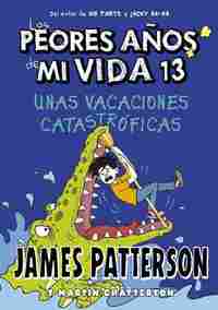 13. UNAS VACACIONES CATASTRÓFICAS. LOS PEORES AÑOS DE MI VIDA
