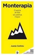 MONTERAPIA. CUESTA ARRIBA SE PIENSA MEJOR
