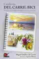 CUADERNO DEL CARRIL BICI                                                        PEDALADAS DE UN VIEJ