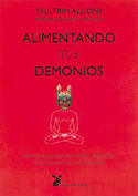 ALIMENTANDO TUS DEMONIOS
