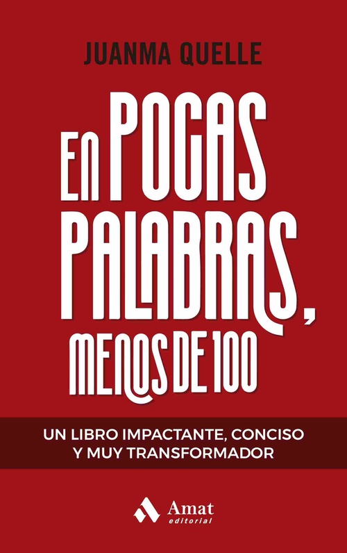 EN POCAS PALABRAS MENOS DE 100