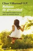 RELATOS DE GRATUIDAD. UNA ESPIRITUALIDAD NUEVA PARA UN  MUNDO NUEVO